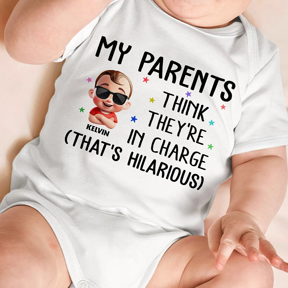 My Parents Think They're In Charge - Personalized Baby Onesie