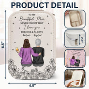 Gift For Mother,,Mom,Children - Never Forget That I Love You - Personalized Makeup Box With LED Mirror
