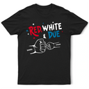 Gift For Father, Gift For Grandpa, Happy, America 250th, Independence Day - Red White And Due Mom Dad Baby Dog Cat - Personalized T Shirt