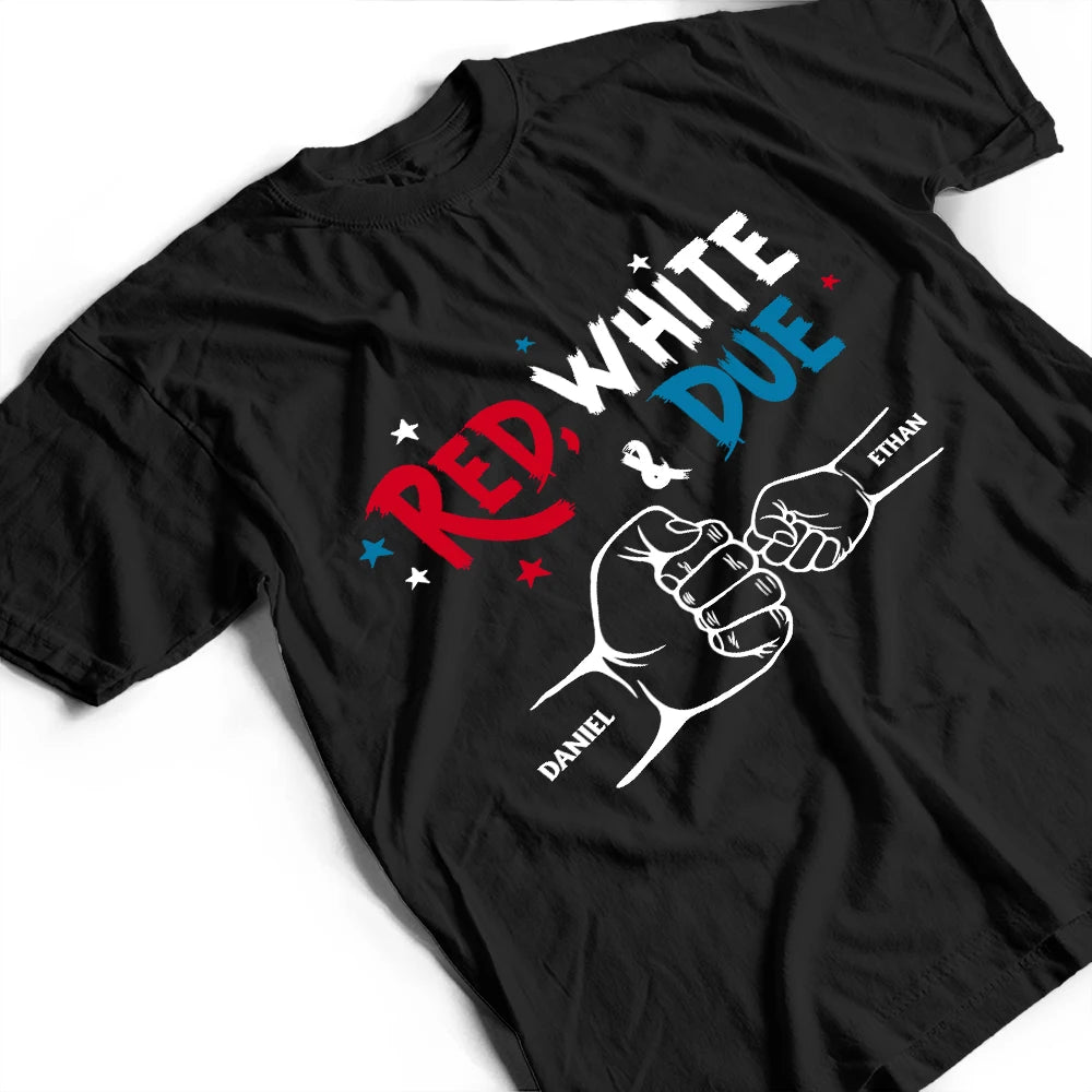 Gift For Father, Gift For Grandpa, Happy, America 250th, Independence Day - Red White And Due Mom Dad Baby Dog Cat - Personalized T Shirt