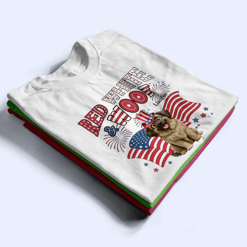 Funny,Dog Lovers,Pet Lovers,Independence Day - Red White Woof - Personalized T Shirt