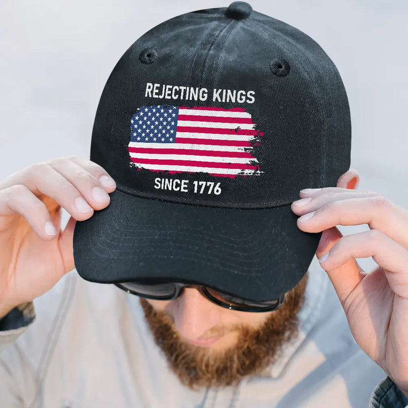Independence Day,America 250th,Gift For Yourself,Happy,Gift For Women,Gift For Men - Rejecting Kings Since 1776 - Personalized Vintage Washed Denim Cap