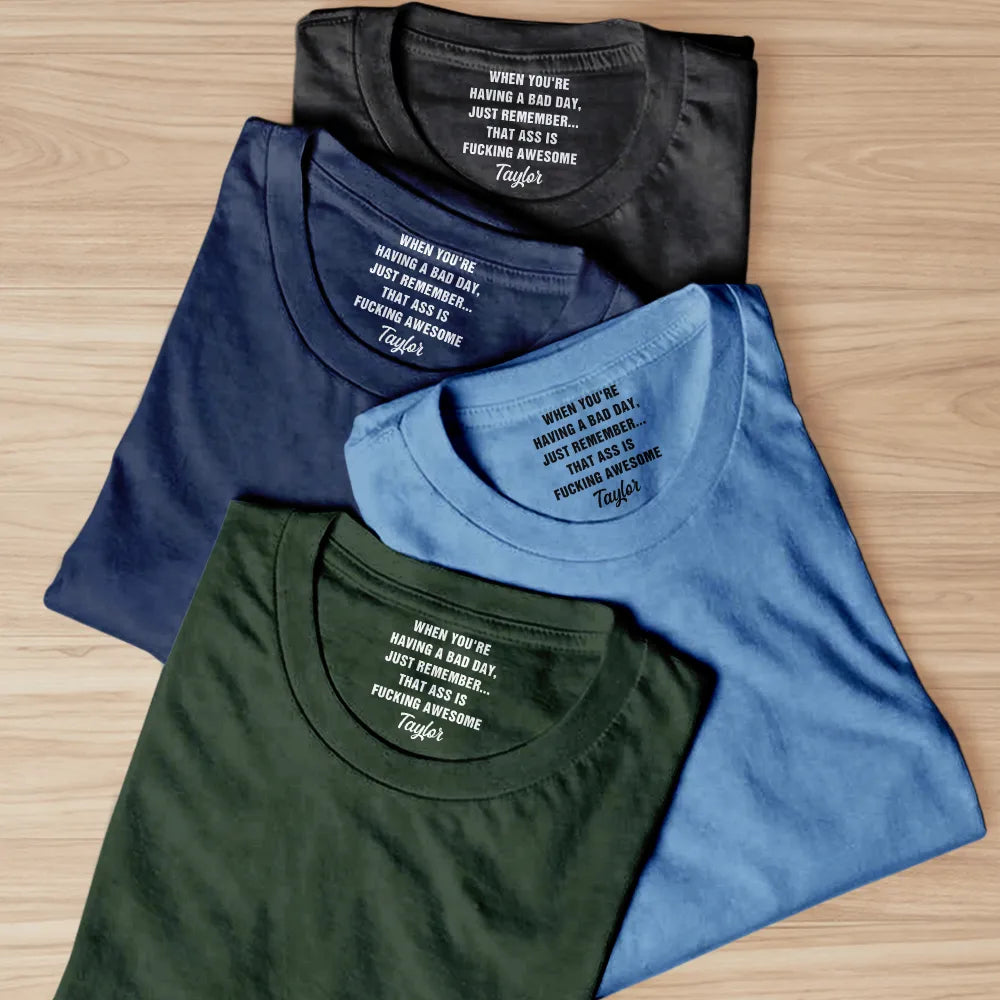 Gift For Wife, Gift For Couples, Gift For Husband, Funny - Reminder When You Are Having A Bad Day Couple - Personalized T Shirt