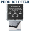 Reserved For Grandad's Drink - Personalized Slate Coaster