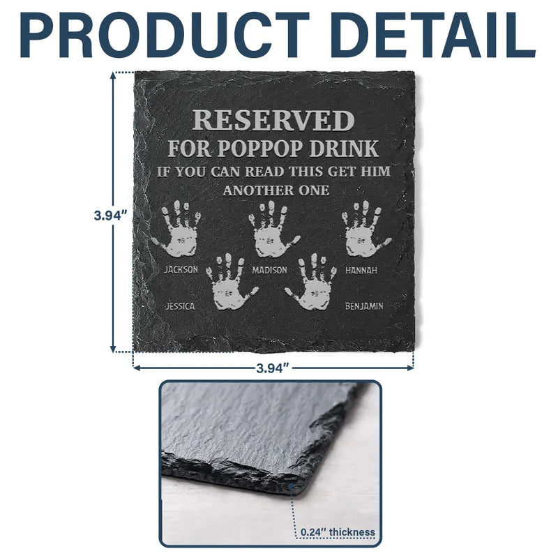 Reserved For Grandad's Drink - Personalized Slate Coaster