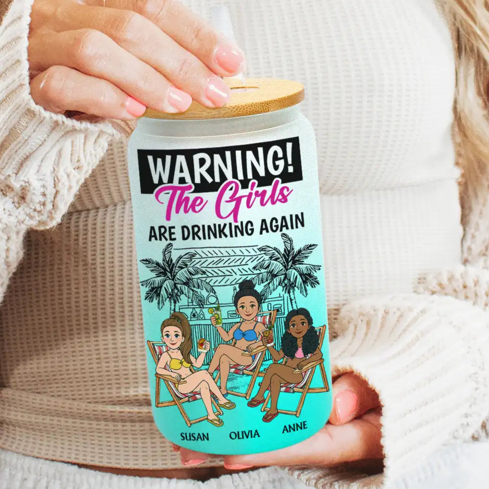 Top Market,Gift For Bestie,Humorous,Beach,Summer,Vector - Retro Style Besties Warning The Girls Are Drinking Again - Personalized Ombre Frosted Glass Can