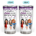 Gift For Bestie, Old Best friends, Gifts For Colleagues, Funny - Right In The Throat 3D Bestie - Personalized Tumbler