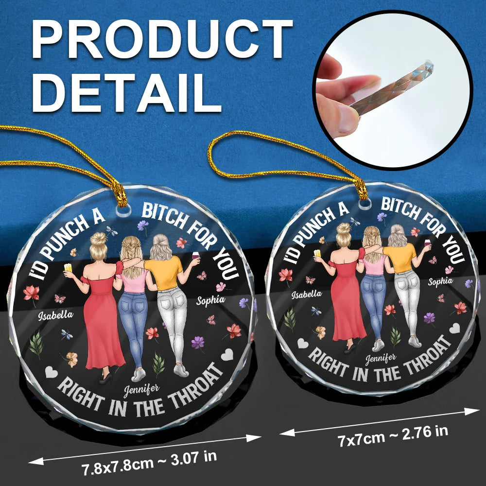 Christmas,Gift For Bestie,Funny,Top Market - Right In The Throat Bestie Backside - Personalized Circle Glass Ornament