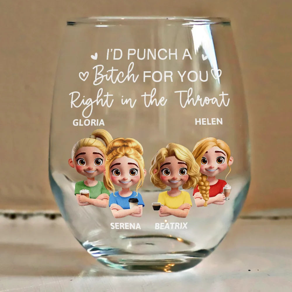 Funny,Gift For Bestie,Gifts For Colleagues,Gift For Sisters - Right In The Throat Besties Sisters Cartoon - Personalized Stemless Wine Glass