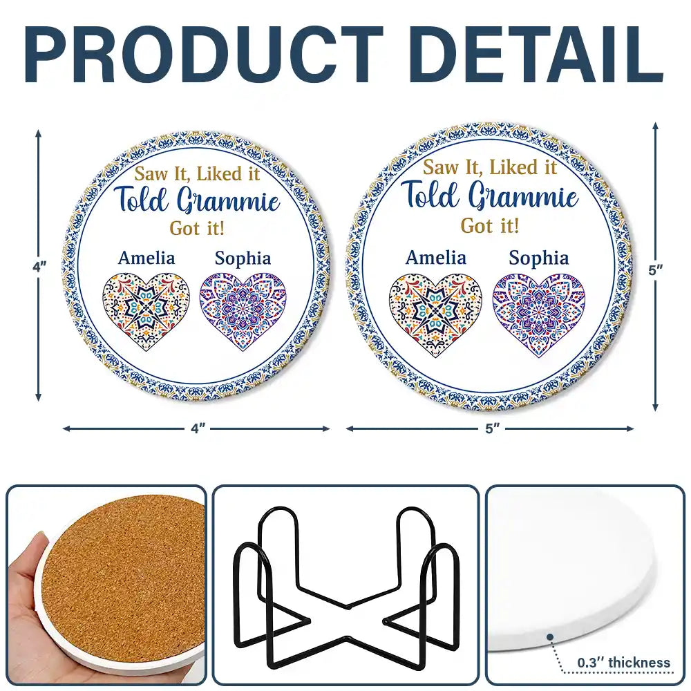 Happy,Gift For Grandma,Gift For Mother,Gift For Wife - Saw It Liked It Told Grandma Got It Nana Nanny - Personalized Ceramic Coaster