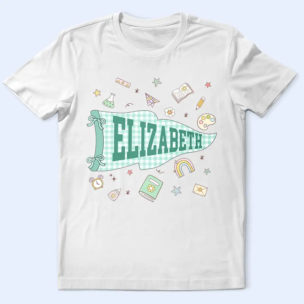 Back To School,Gift For Kids,Adorable,Warp Text - School Pennant Flag - Personalized T Shirt