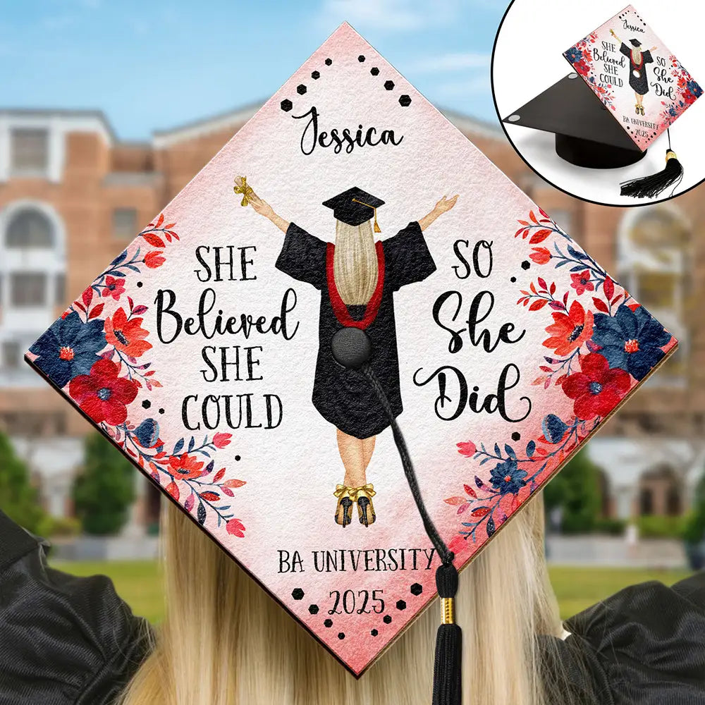 She Believed She Could - Personalized Graduation Cap Topper