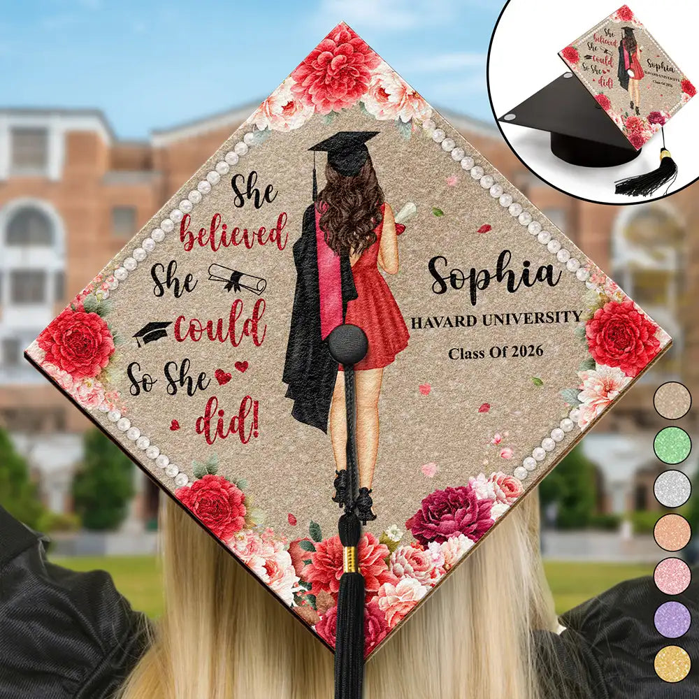 She Believed She Could So She Did Backside - Personalized Graduation Cap Topper