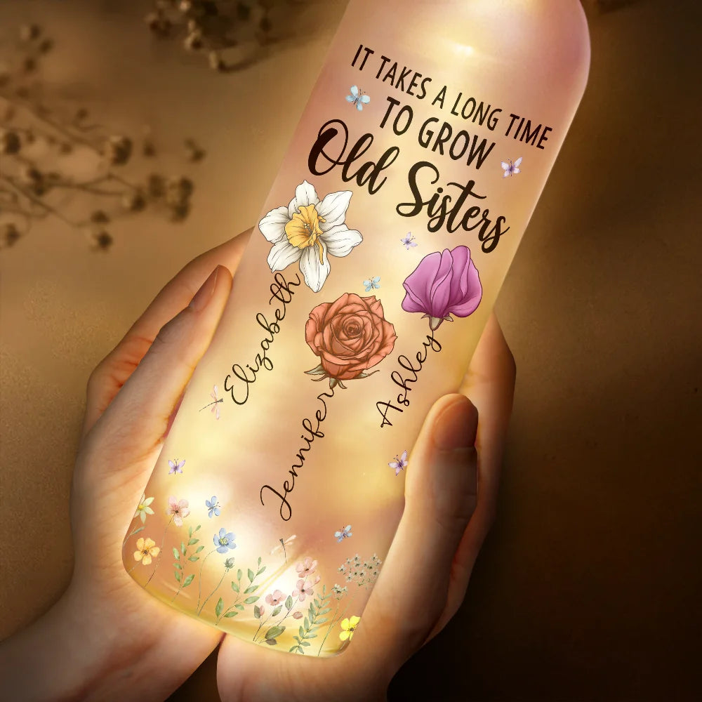 Gift For Bestie, Gift For Sisters, Happy, Gift For Women - Sisters Are Different Flowers From The Same Garden - Personalized Bottle Light
