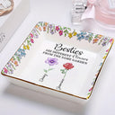 Gift For Sisters,Gift For Bestie,Gift For Women,Happy - Sisters Are Different Flowers From The Same Garden - Personalized Ring Dish