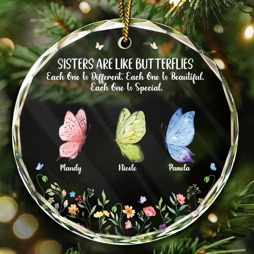 Gift For Sisters, Gift For Women, Happy, Top Market - Sisters Are Like Butterflies - Personalized Circle Glass Ornament