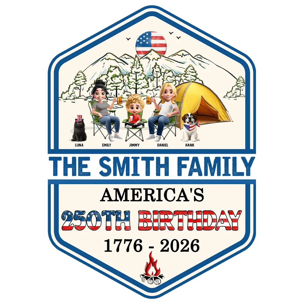 Independence Day,America 250th,Family,Camping,Happy - Stars And Stripes 250th Birthday Of America - Personalized Decor Decal