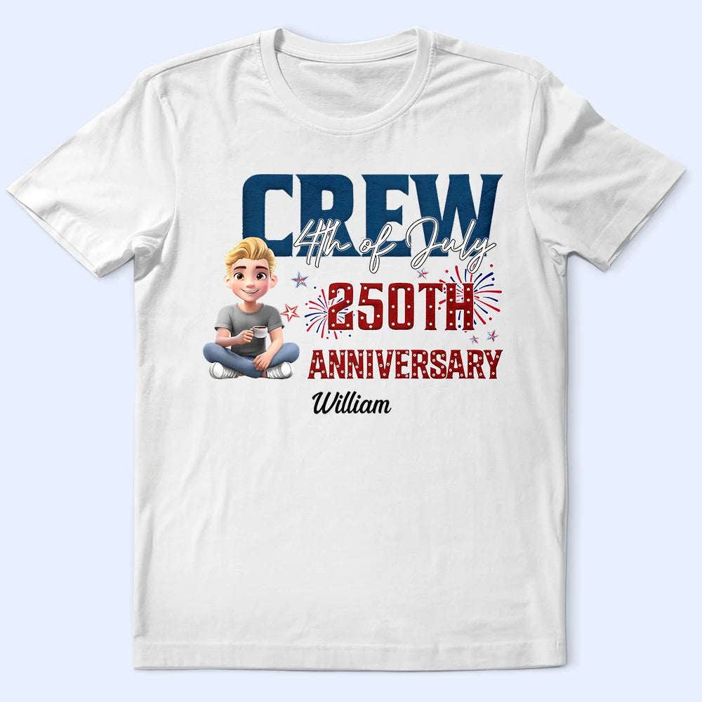 America 250th,Family,Gift For Father,Gift For Mother,Gift For Husband,Gift For Wife,Happy,Independence Day,Gift For Yourself - Stars And Stripes 4th Of July Crew 250 Anniversary - Personalized T Shirt