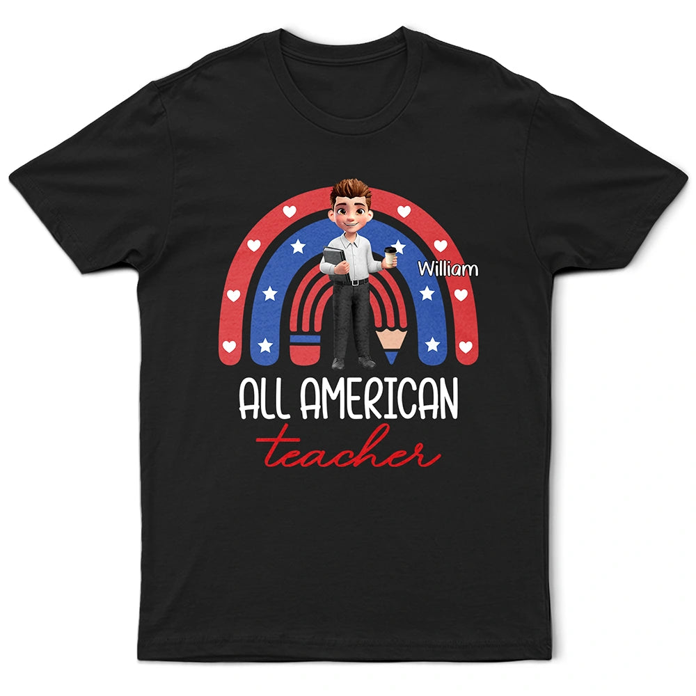 Independence Day,Teacher,Gift For Women,Gift For Men - Stars And Stripes All American Teacher - Personalized T Shirt