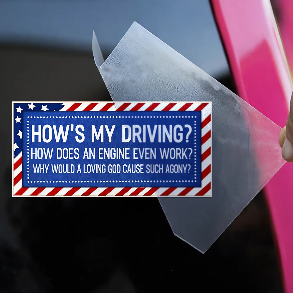 America 250th,Independence Day - Stars And Stripes Car Bumper Sticker How Is My Driving - Personalized Decor Decal