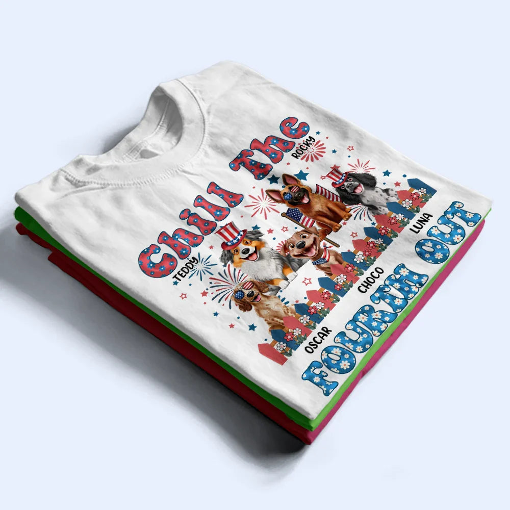 Stars And Stripes Chill The Fourth Out - Personalized T Shirt
