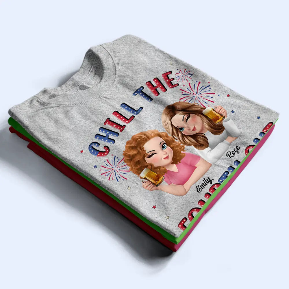 Gift For Yourself,Gift For Girlfriend,Gift For Women,Happy,Gift For Wife,Gift For Sisters,Independence Day,Gift For Bestie,Gift For Couples,Gift For Husband - Stars And Stripes Chill The Fourth Out - Personalized T Shirt