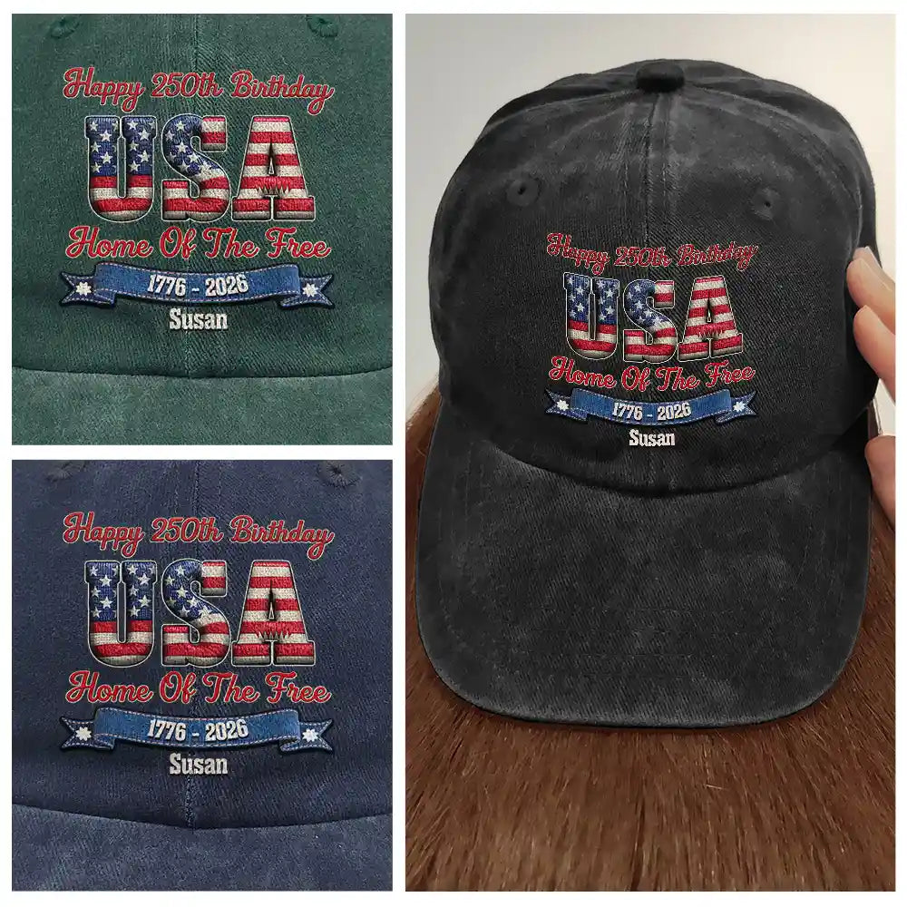 Independence Day,America 250th,Gift For Men,Gift For Women,Gift For Yourself,Happy - Stars And Stripes Faux Embroidery Effect Happy 250th Birthday - Personalized Vintage Washed Denim Cap
