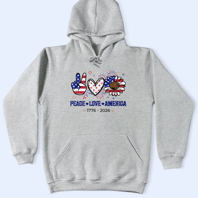 Independence Day, America 250th, Gift For Yourself, Gift For Men, Gift For Women, Happy, No Custom - Stars And Stripes Faux Peace Love America - T Shirt