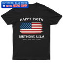 Independence Day,America 250th,Gift For Yourself,Gift For Men,Gift For Women,Happy,No Custom - Stars And Stripes Happy 250th Birthday - T Shirt