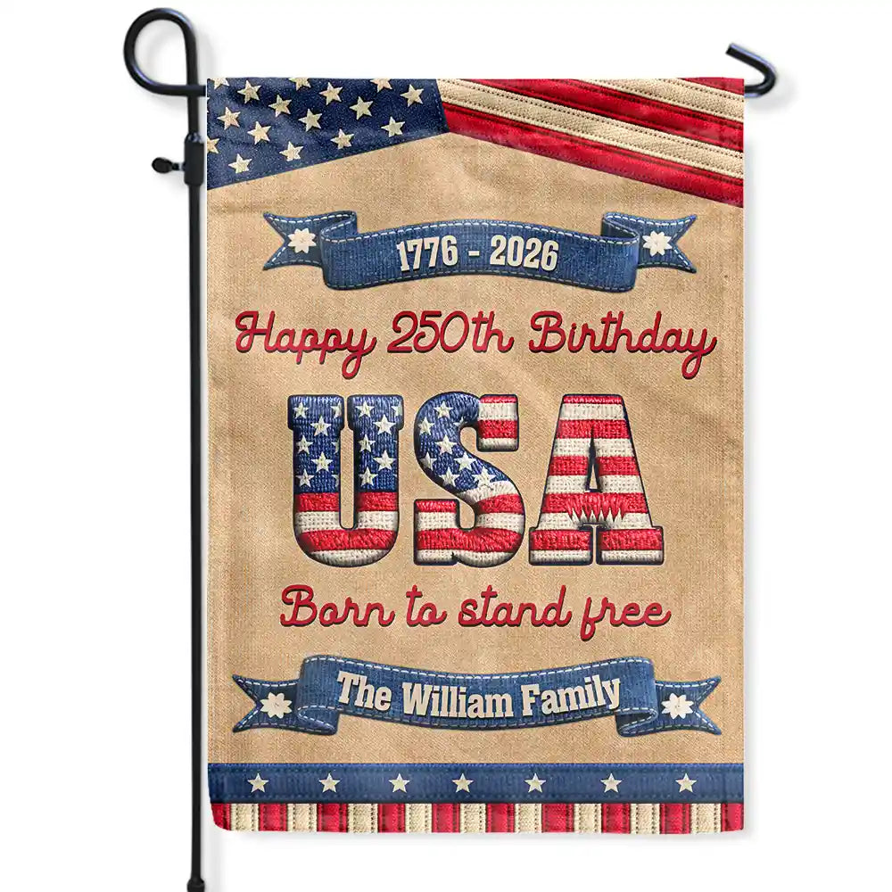 Stars And Stripes Happy USA 250Th Birthday Embroidery Effect - Personalized Flag