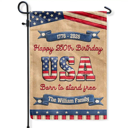 Stars And Stripes Happy USA 250Th Birthday Embroidery Effect - Personalized Flag