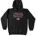 Independence Day,America 250th,Gift For Yourself,Gift For Men,Gift For Women,Happy,No Custom - Stars And Stripes I Identify As An American 