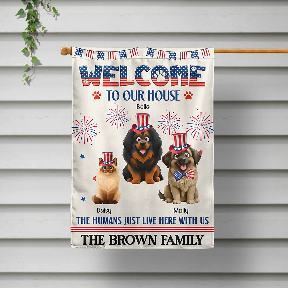 Independence Day,America 250th,Dog Lovers,Dog Mom,Dog Dad,Family,Happy,Cat Lovers,Cat Mom,Cat Dad,Pet Lovers,Pet Mom,Pet Dad - Stars And Stripes Welcome To Our House - Personalized Flag