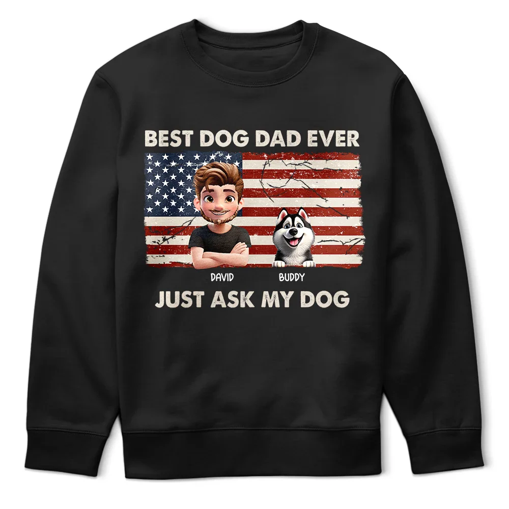 Pet Lovers,Pet Mom,Pet Dad,Dog Lovers,Dog Mom,Dog Dad - Stars & Stripes Best Dog Dad Ever Just Ask - Personalized T Shirt