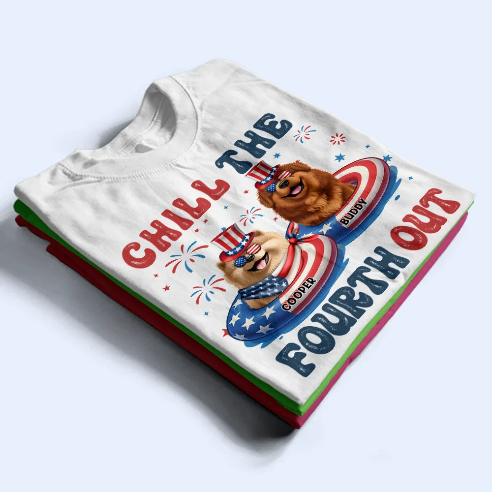 Pet Lovers,Pet Mom,Pet Dad,Dog Lovers,Dog Mom,Dog Dad,Happy - Stars & Stripes Chill The Fourth Out 3D Effect Dog - Personalized T Shirt