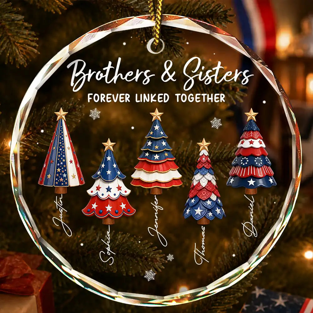 Independence Day,America 250th,Christmas,Gift For Sibling,Cozy,Icon - Stars & Stripes Christmas Tree Brothers & Sisters Forever Linked Together - Personalized Circle Glass Ornament