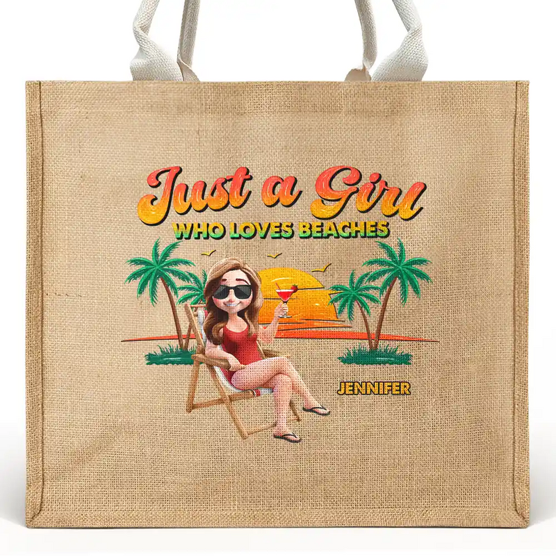 Beach, Summer, Gift For Yourself, Happy - Summer Time Just A Girl Who Loves Beach - Personalized Jute Beach Bag