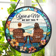 You & Me We Got This Couple - Personalized Stained Glass Window Hanging Suncatcher