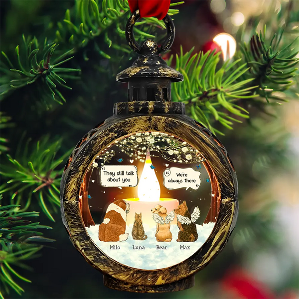 Pet Lovers - They Still Talk About You Pet Memorial - Personalized Candlelight Lantern Ornament