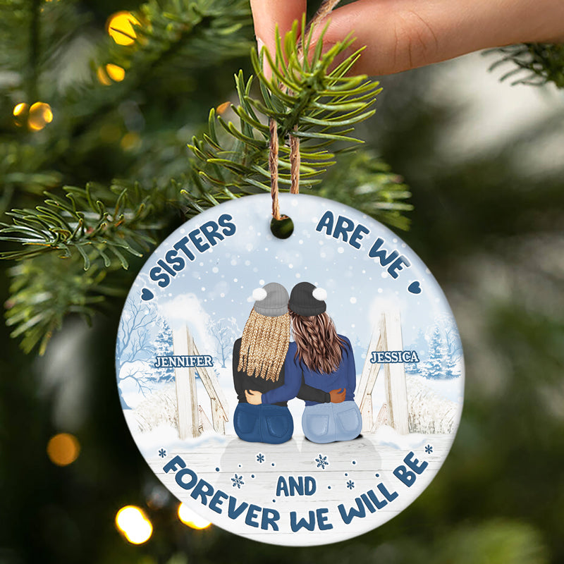 Christmas Sisters Are We - Gift For Sisters - Personalized Custom Circle Ceramic Ornament