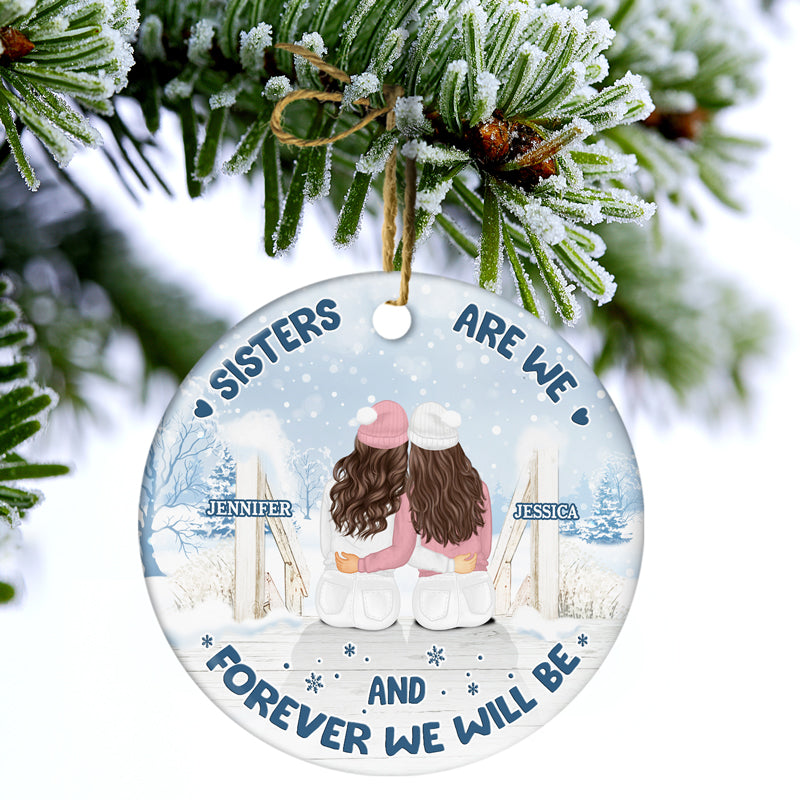Christmas Sisters Are We - Gift For Sisters - Personalized Custom Circle Ceramic Ornament