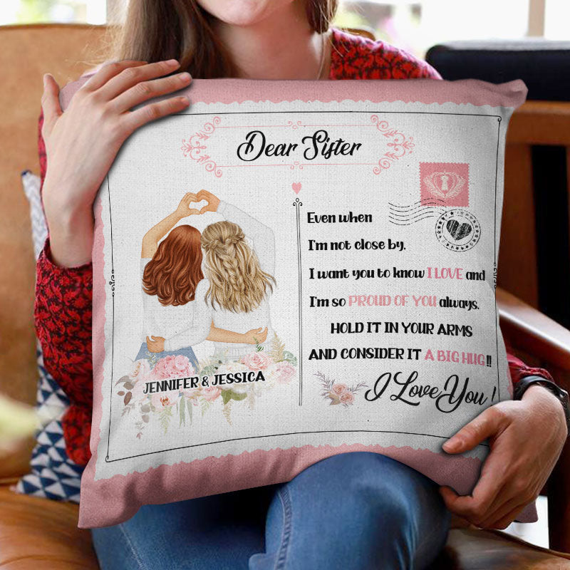 Hold It In Your Arms - Gift For Sisters - Personalized Custom Pillow