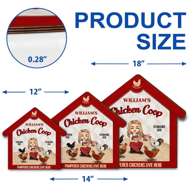 Pampered Chickens Live Here - Chicken Coop Decoration - Personalized Custom Shaped Wood Sign