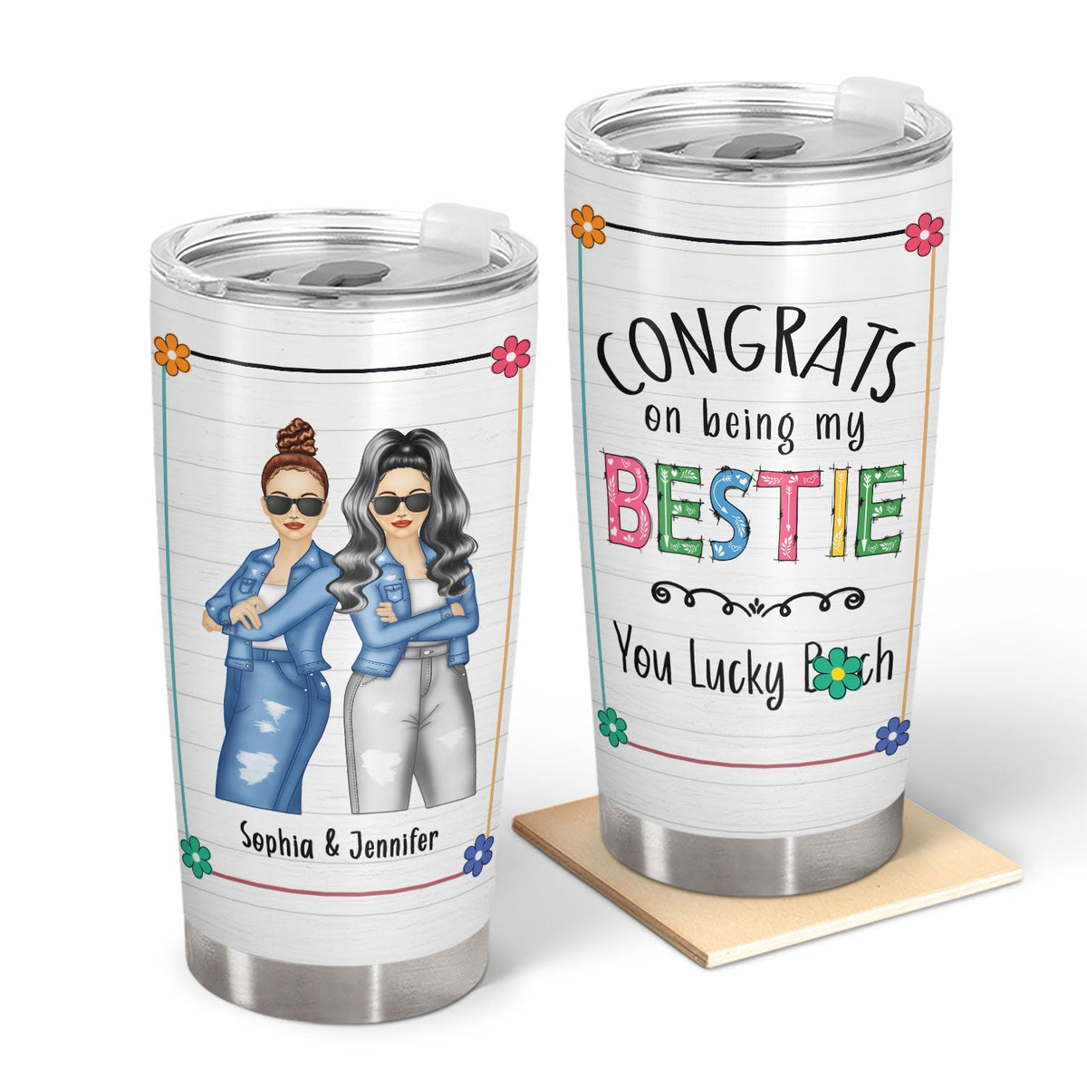 Bestie Congrats On Being My Bestie - Gift For Bestie - Personalized Tumbler