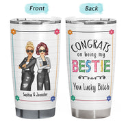 Bestie Congrats On Being My Bestie - Gift For Bestie - Personalized Tumbler