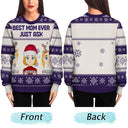 Christmas Best Mom Ever Just Ask - Gift For Mom, Dad, Family - Personalized Unisex Ugly Sweater