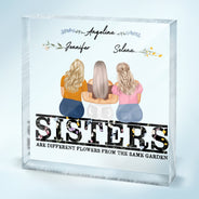 Different Flowers - Gift For Sisters - Personalized Square Shaped Acrylic Plaque