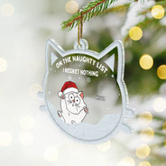 Christmas Cat On The Naughty List We Regret Nothing - Personalized Custom Shaped Acrylic Ornament