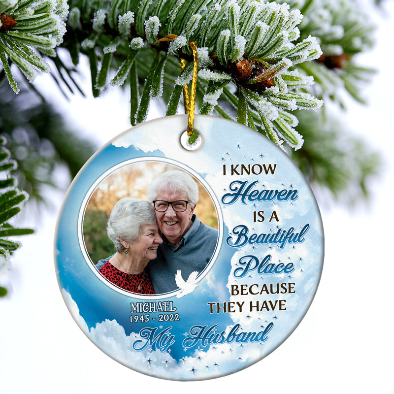 Custom Photo I Know Heaven Is A Beautiful Place - Memorial Gift For Family - Personalized Custom Circle Ceramic Ornament