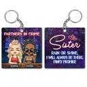 Sister Rain Or Shine I Will Always Be There Pinky Promise - Gift For Sisters - Personalized Custom Acrylic Keychain